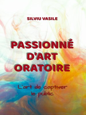 cover image of PASSIONNÉ D'ART ORATOIRE